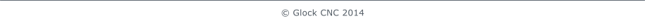  Glock CNC 2014